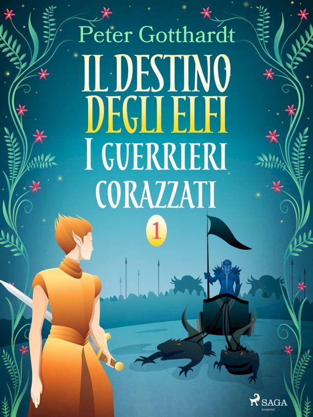  Il destino degli Elfi 1: I guerrieri corazzati(Kobo/電子書)