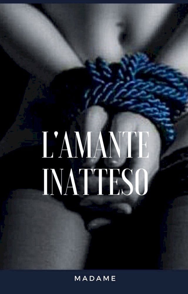  L'Amante Inatteso(Kobo/電子書)