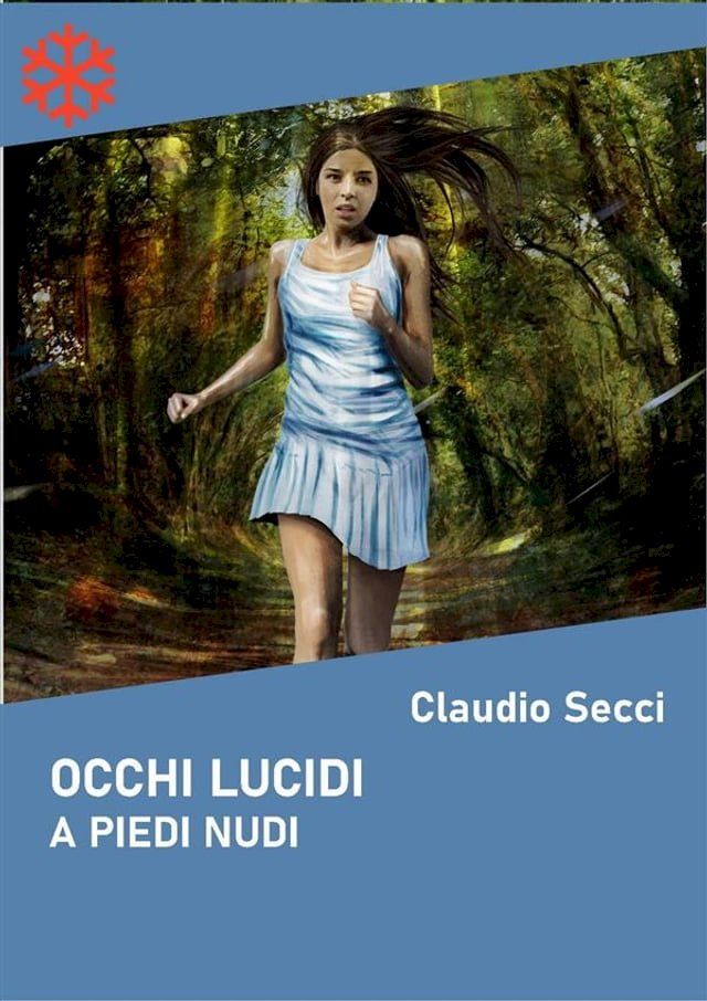  Occhi lucidi. A piedi nudi(Kobo/電子書)