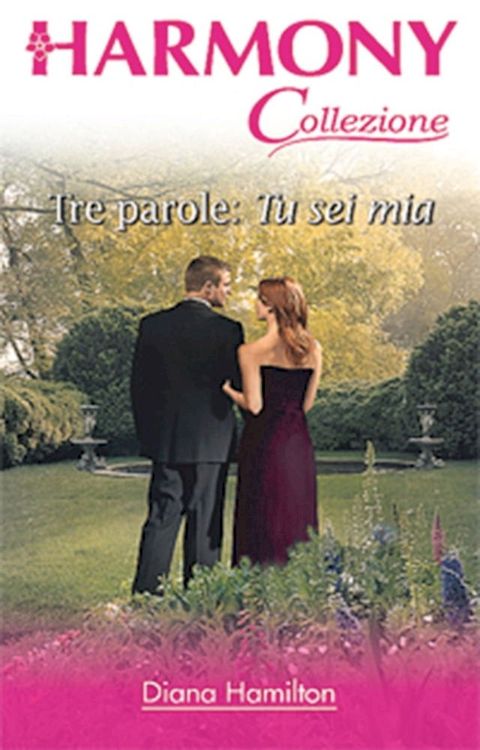 Tre parole: tu sei mia(Kobo/電子書)