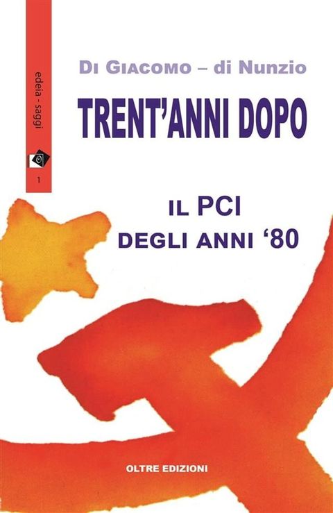 Trent'anni dopo - Il PCI degli anni '80(Kobo/電子書)