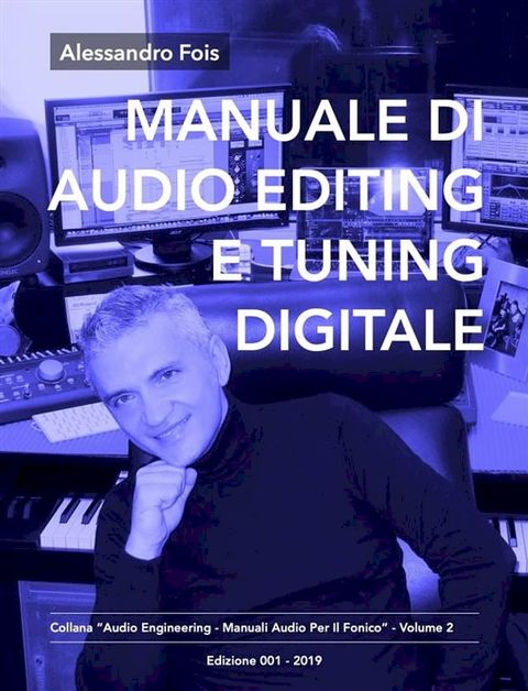 Manuale di Audio Editing e Tuning Digitale(Kobo/電子書)