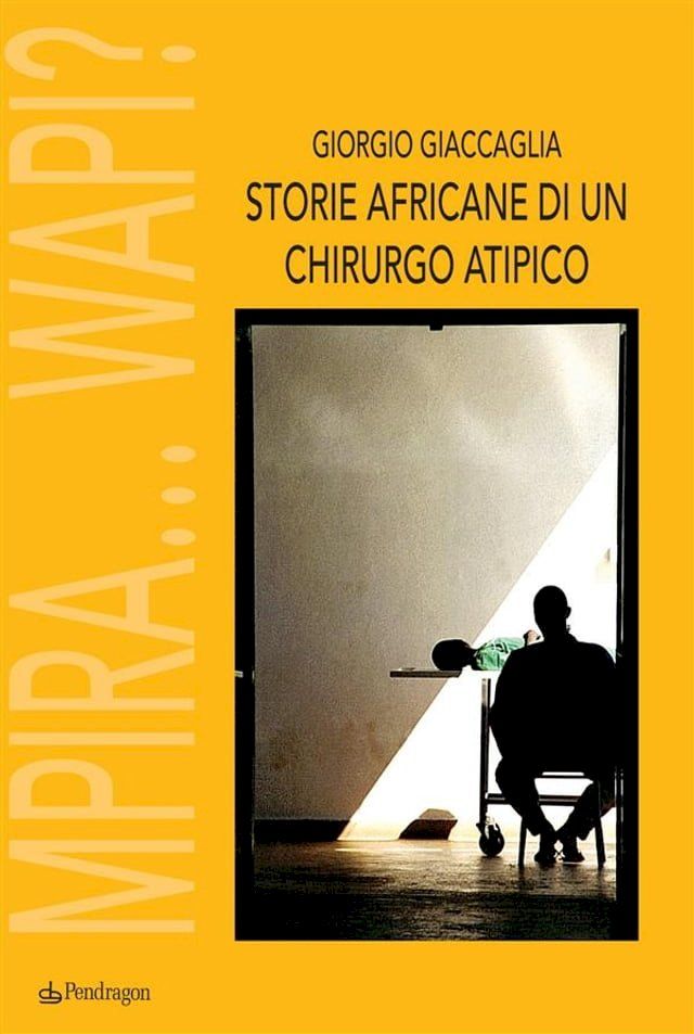  Storie africane di un chirurgo atipico(Kobo/電子書)