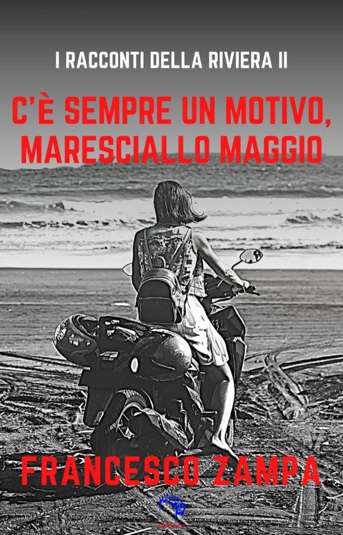 C'è sempre un motivo, Maresciallo Maggio!(Kobo/電子書)