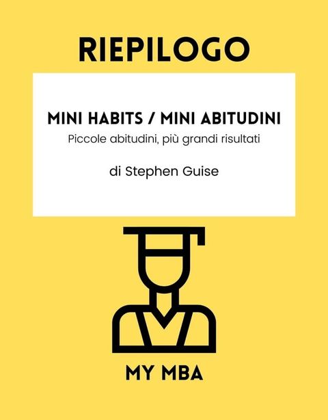 Riepilogo - Mini Habits / Mini Abitudini:(Kobo/電子書)