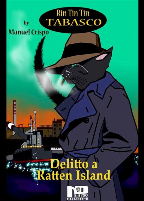 Rin Tin Tin Tabasco (Vol. 4) - Delitto a Ratten Island(Kobo/電子書)