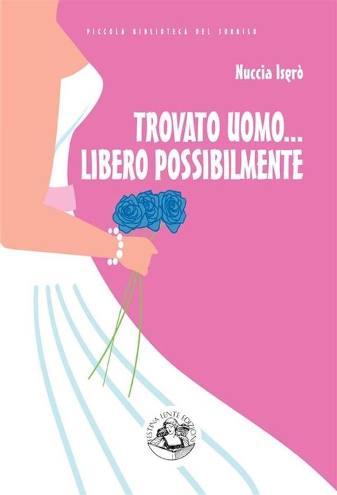 Trovato uomo... libero possibilmente(Kobo/電子書)