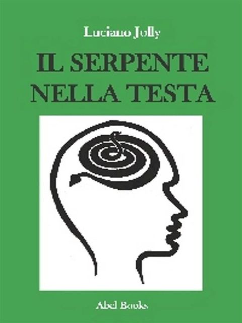 Il serpente nella testa(Kobo/電子書)