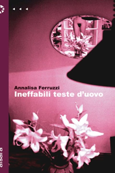 Ineffabili teste d'uovo(Kobo/電子書)