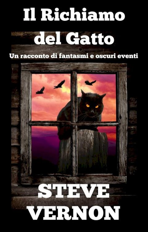 Il Richiamo del Gatto - Un racconto di fantasmi e oscuri eventi(Kobo/電子書)