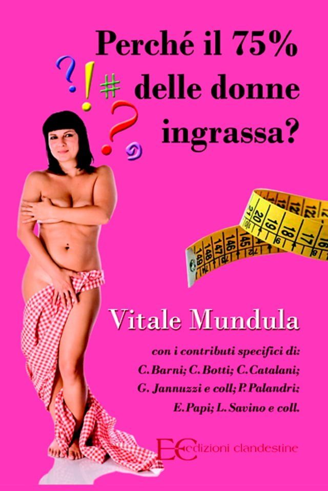  Perché il 75% delle donne ingrassa?(Kobo/電子書)