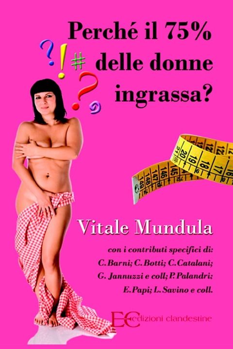 Perché il 75% delle donne ingrassa?(Kobo/電子書)