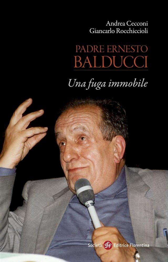  Padre Ernesto Balducci. Una fuga immobile(Kobo/電子書)