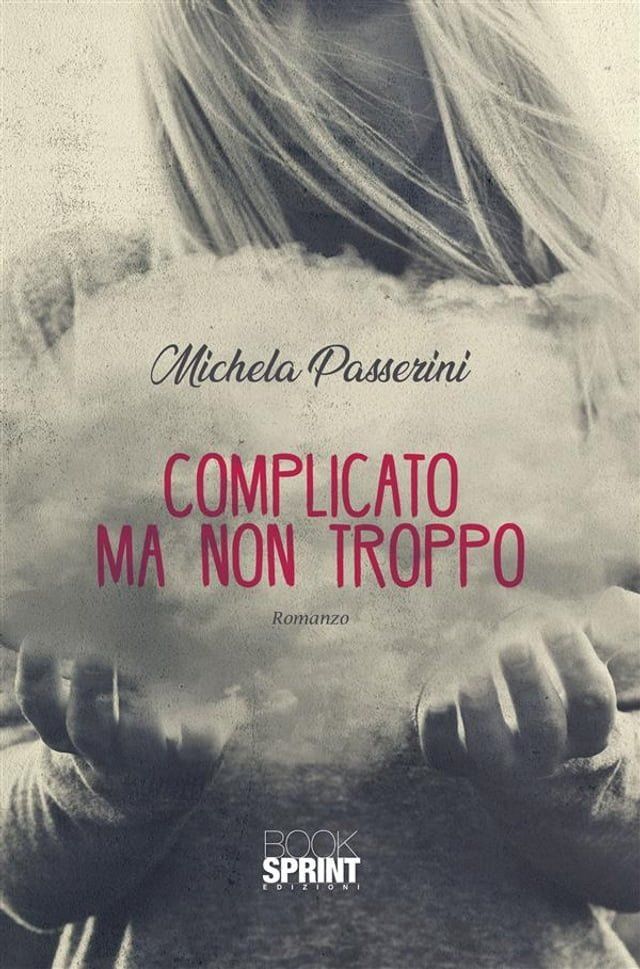  Complicato ma non troppo(Kobo/電子書)