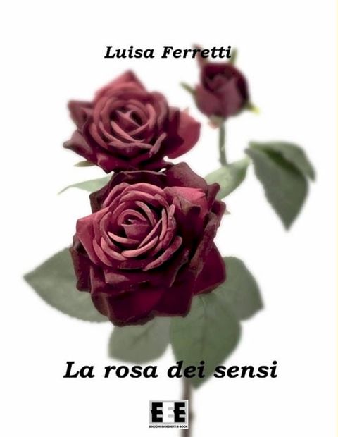 La rosa dei sensi(Kobo/電子書)