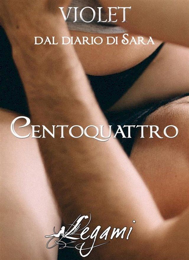  Dal diario di Sara. Centoquattro(Kobo/電子書)