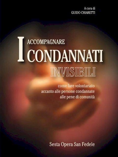 Accompagnare i condannati invisibili(Kobo/電子書)