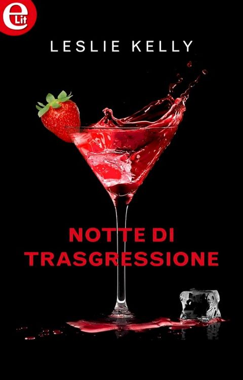 Notte di trasgressione (eLit)(Kobo/電子書)