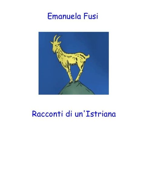 Racconti di un'Istriana(Kobo/電子書)