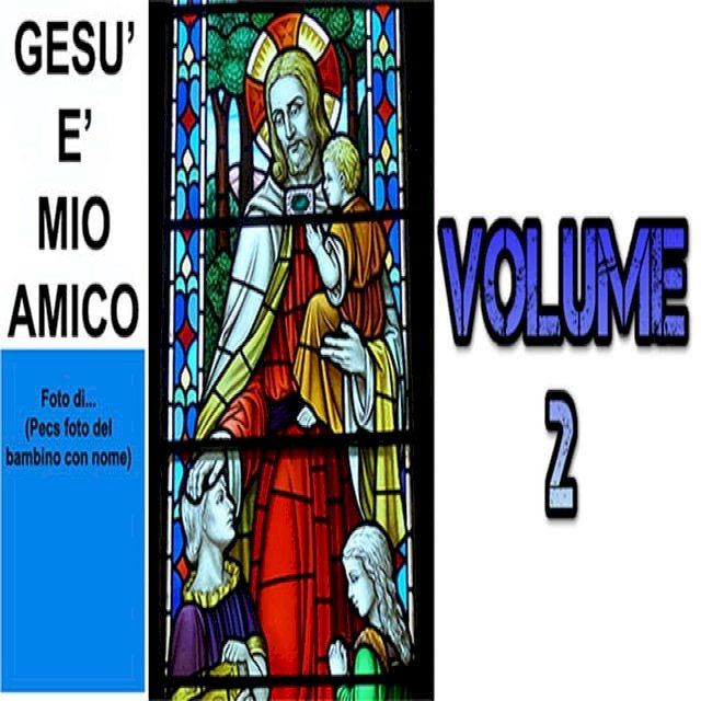  Gesù è mio amico 2(Kobo/電子書)