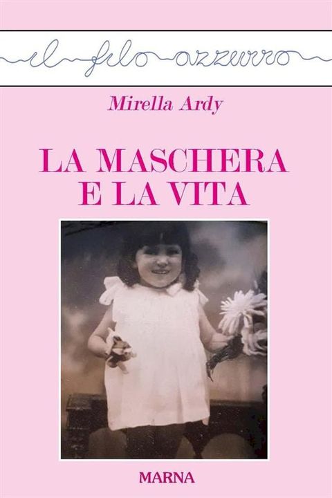 La maschera e la vita(Kobo/電子書)