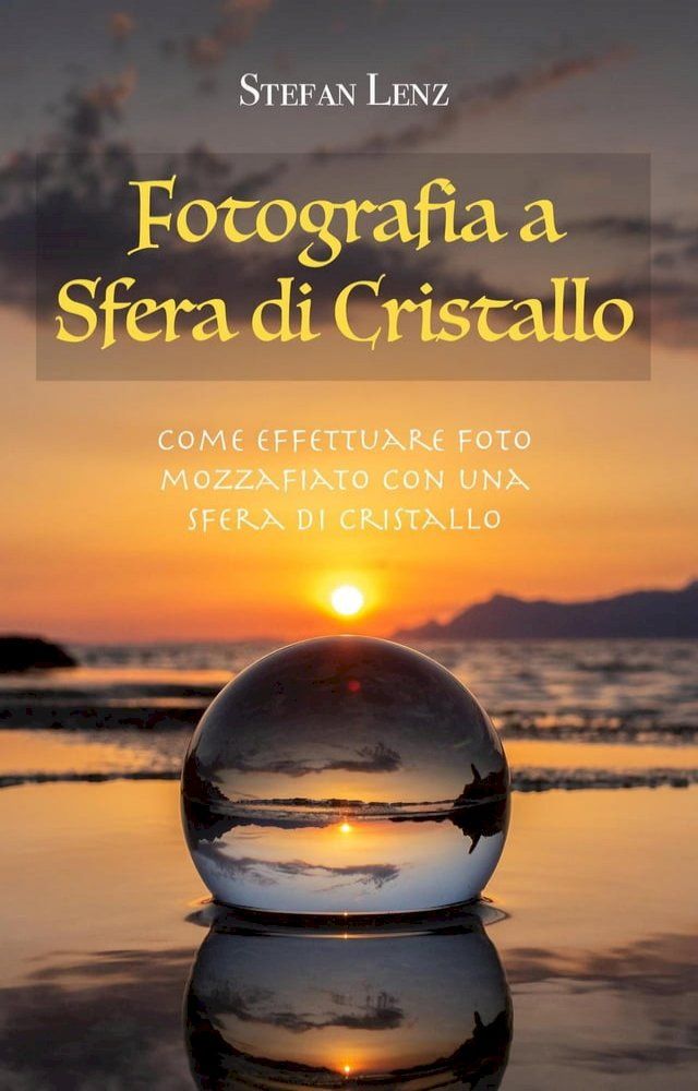  Fotografia a Sfera di Cristallo(Kobo/電子書)