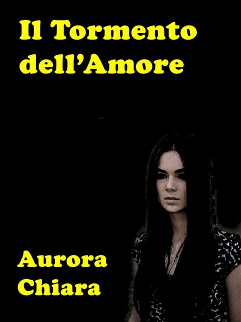 Il Tormento dell'Amore(Kobo/電子書)