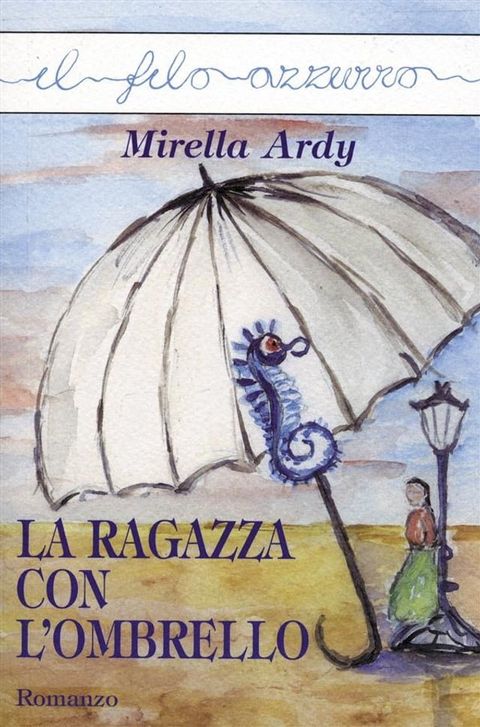 La ragazza con l'ombrello(Kobo/電子書)