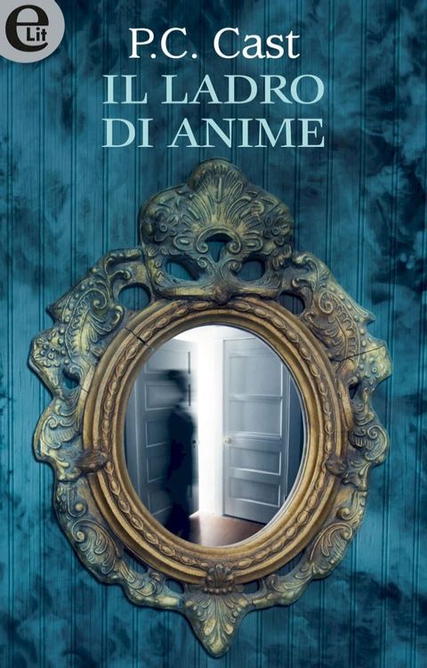 Il ladro di anime (eLit)(Kobo/電子書)