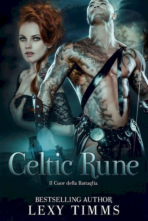 Celtic Rune - Il Cuore della Battaglia(Kobo/電子書)