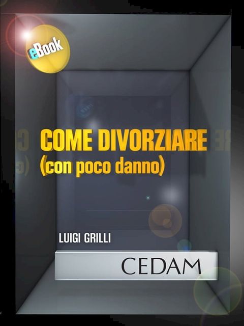 Come divorziare (con poco danno)(Kobo/電子書)