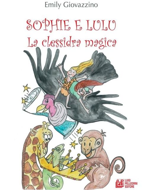 Sophie e Lulu. La clessidra magica(Kobo/電子書)