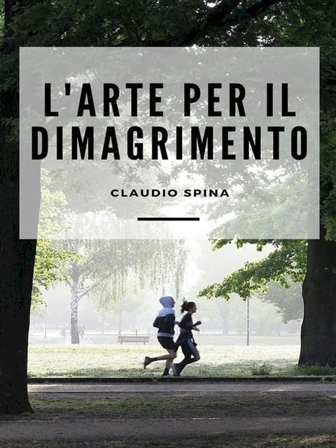 L'Arte per il Dimagrimento(Kobo/電子書)