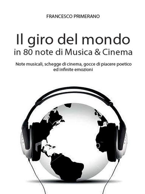 Il giro del mondo in 80 note di Musica & Cinema(Kobo/電子書)