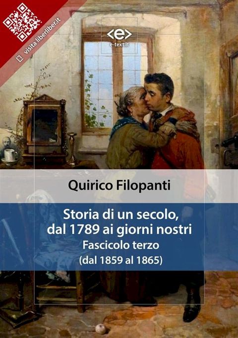 Storia di un secolo, dal 1789 ai giorni nostri : Fasc. III (dal 1859 al 1865)(Kobo/電子書)