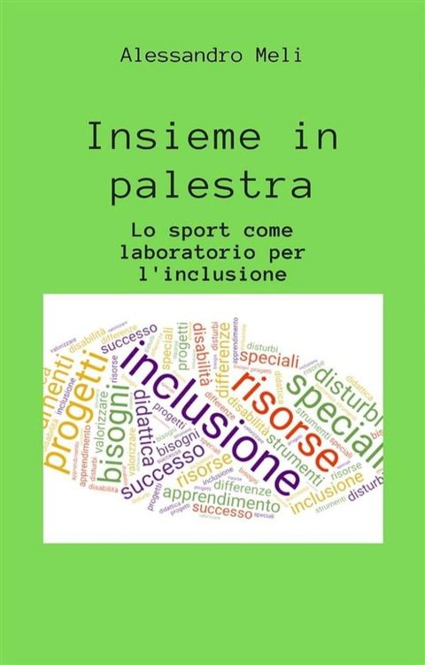 Insieme in palestra. Lo sport come laboratorio per l'inclusione(Kobo/電子書)