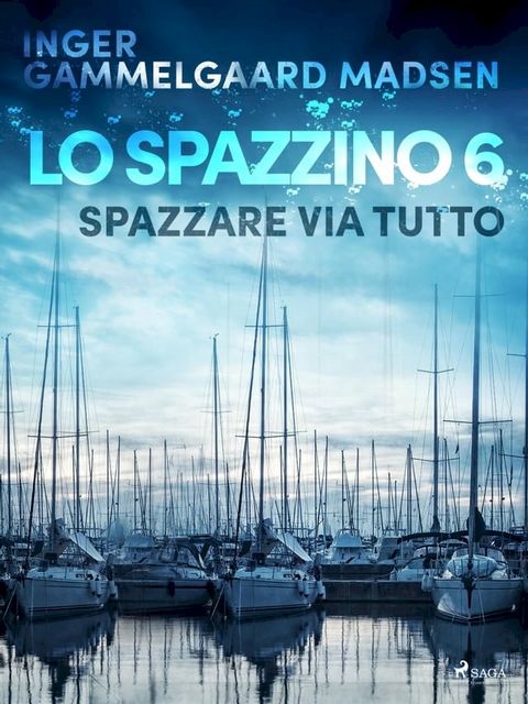 Lo spazzino 6: Spazzare via tutto(Kobo/電子書)