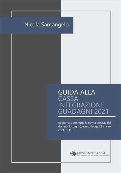 Guida alla cassa integrazione guadagni 2021(Kobo/電子書)