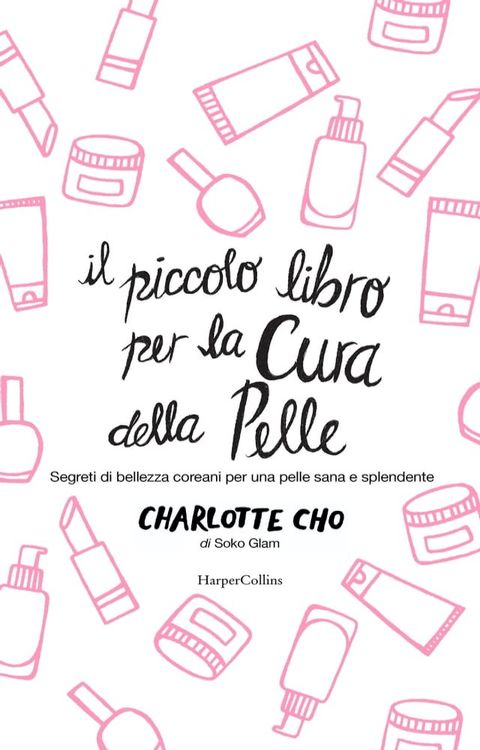 Il piccolo libro per la cura della pelle(Kobo/電子書)