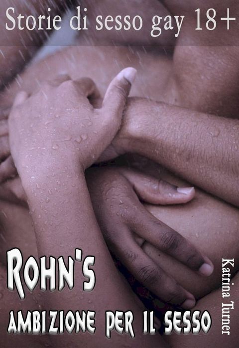 L'ambizione di Rohn per il sesso(Kobo/電子書)