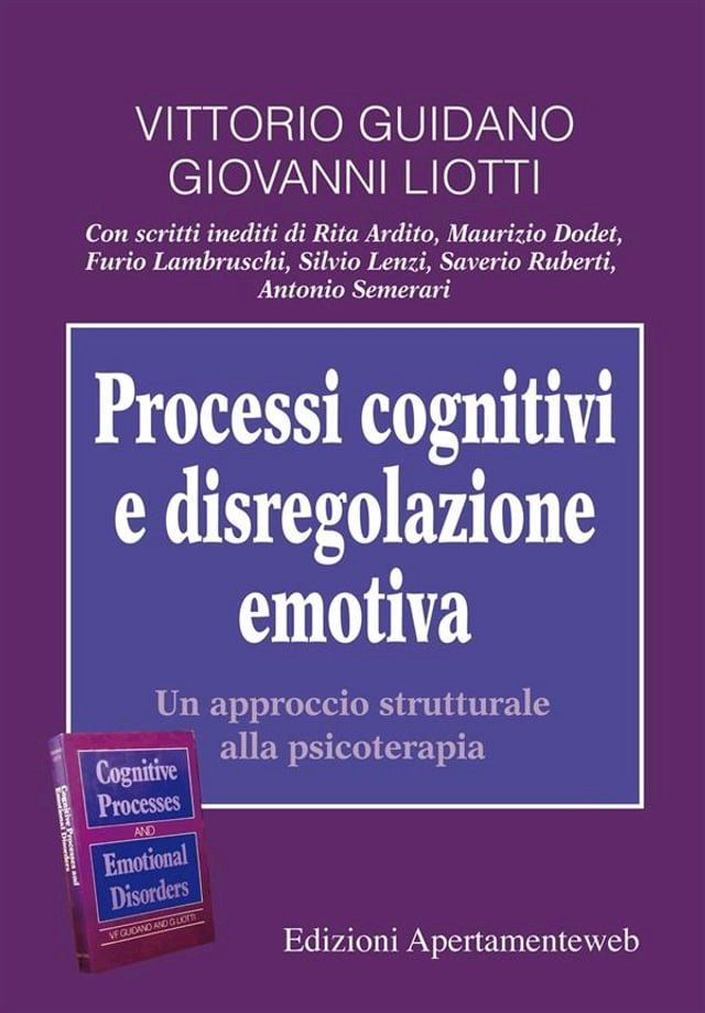  Processi cognitivi e disregolazione emotiva. Un approccio strutturale alla psicoterapia(Kobo/電子書)