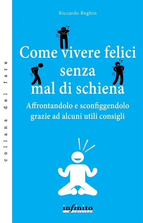 Come vivere felici senza mal di schiena(Kobo/電子書)