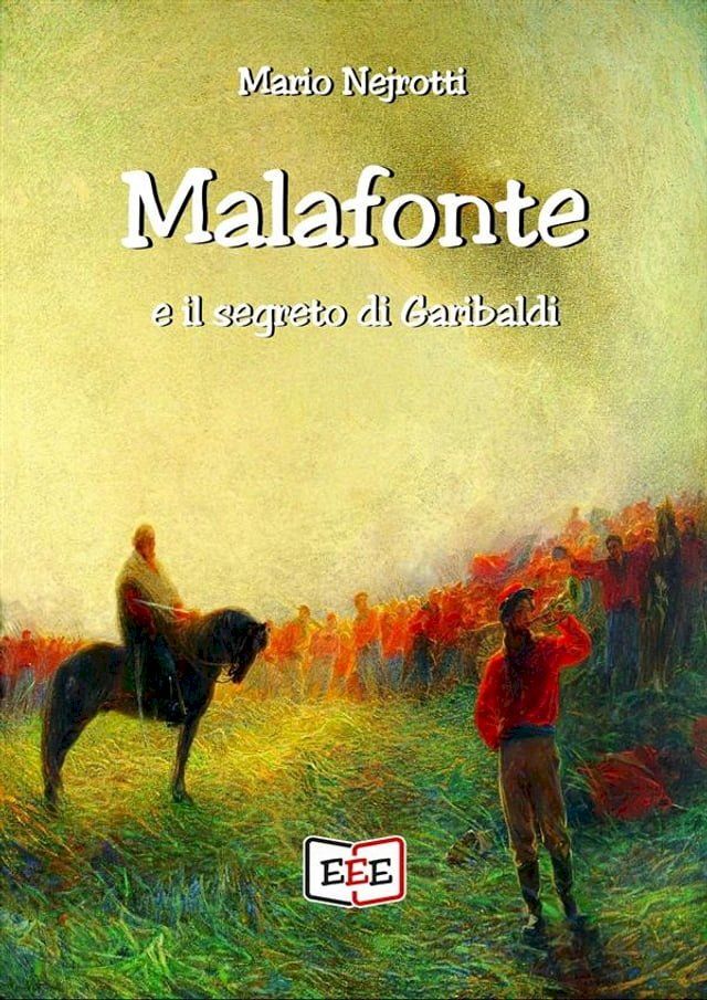  Malafonte e il segreto di Garibaldi(Kobo/電子書)