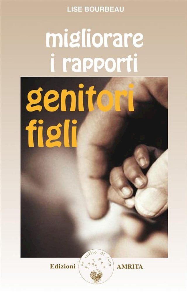  Migliorare i rapporti genitori-figli(Kobo/電子書)