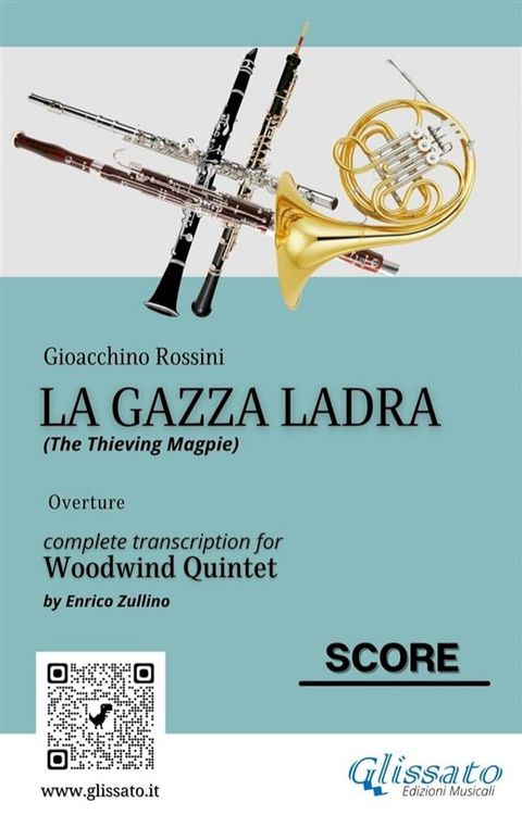 Woodwind Quintet score: "La Gazza Ladra" overture(Kobo/電子書)