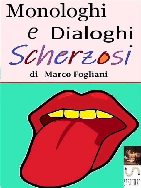 Monologhi e Dialoghi Scherzosi(Kobo/電子書)