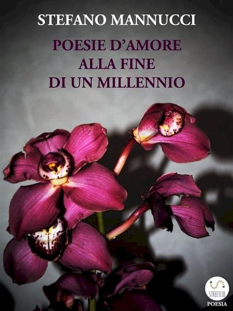 Poesie d'amore alla fine di un millennio(Kobo/電子書)