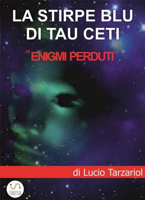 La Stirpe blu di Tau Ceti(Kobo/電子書)