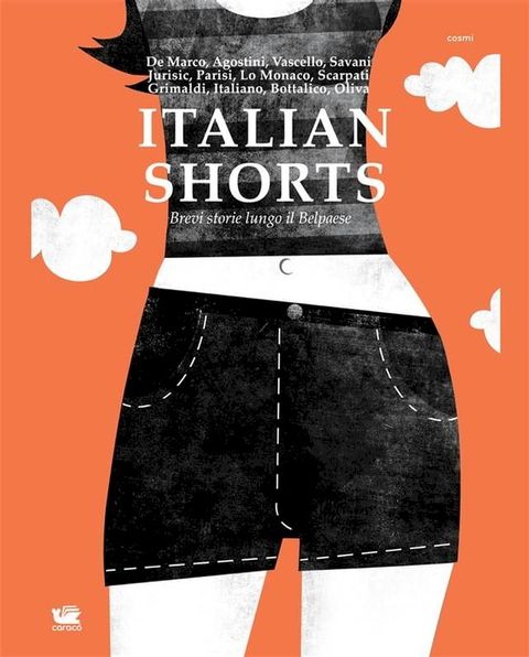 Italian Shorts. Brevi storie lungo il belpaese(Kobo/電子書)