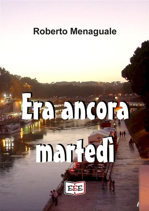 Era ancora martedì(Kobo/電子書)